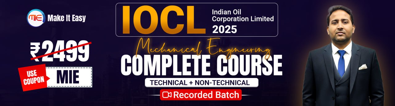 IOCL JE 2025 (Mechanical Engineering) Complete Course: Technical + Non-Technical
