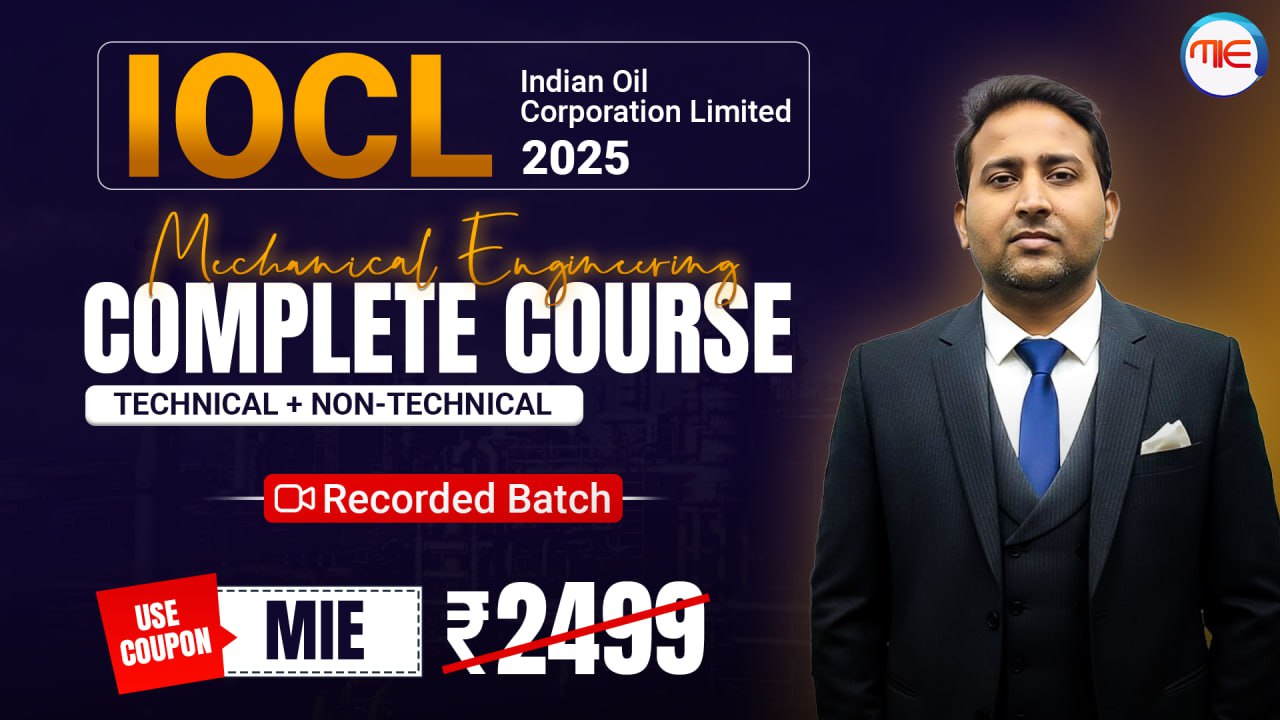 IOCL JE 2025 (Mechanical Engineering) Complete Course: Technical + Non-Technical